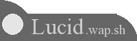 lucid.wap.sh